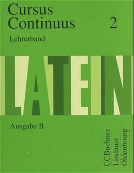 Cursus Continuus, Ausgabe B für Bayern, Lehrerband, Bd. 2 Education & Training