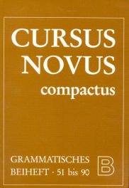 Cursus Novus Compactus. Für Latein als zweite Fremdsprache: Grammatisches Beiheft B, Lektionen 51 - 90 Books