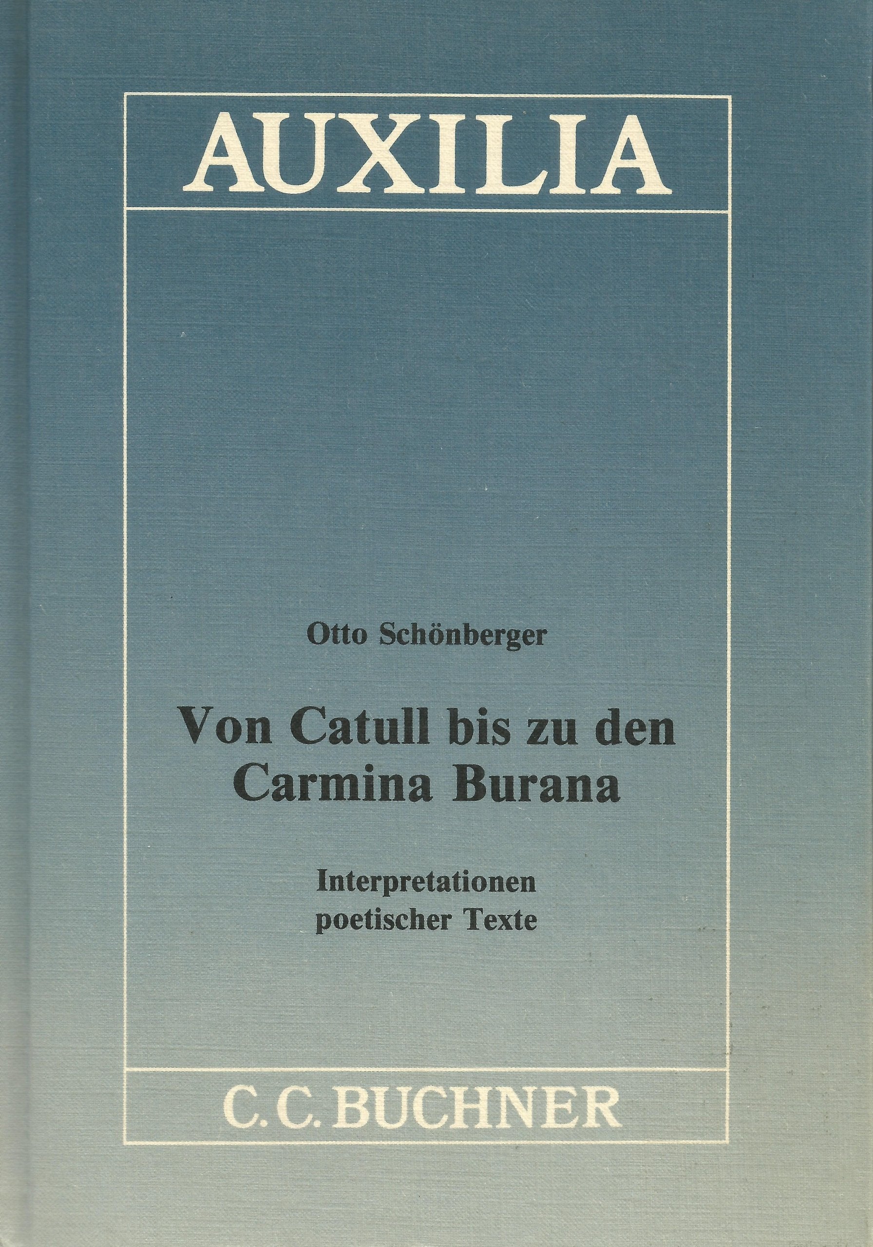 Von Catull bis zu den Carmina Burana: Interpretationen poetischer Texte Education & Training