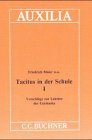 Tacitus in der Schule I: Vorschläge zur Lektüre der Germania Education & Training