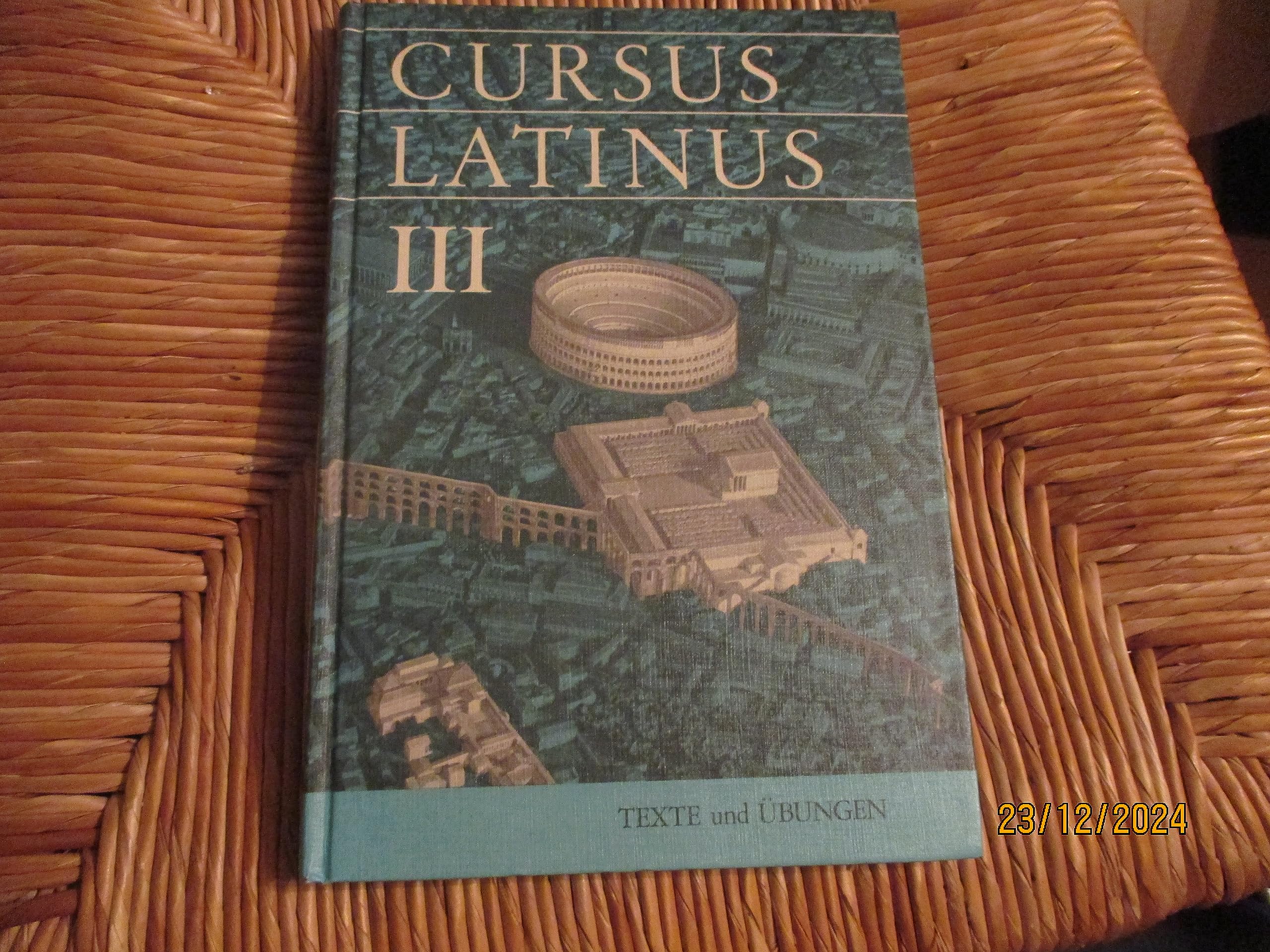 Cursus Latinus: Latein als zweite Fremdsprache / Texte und Übungen III Books