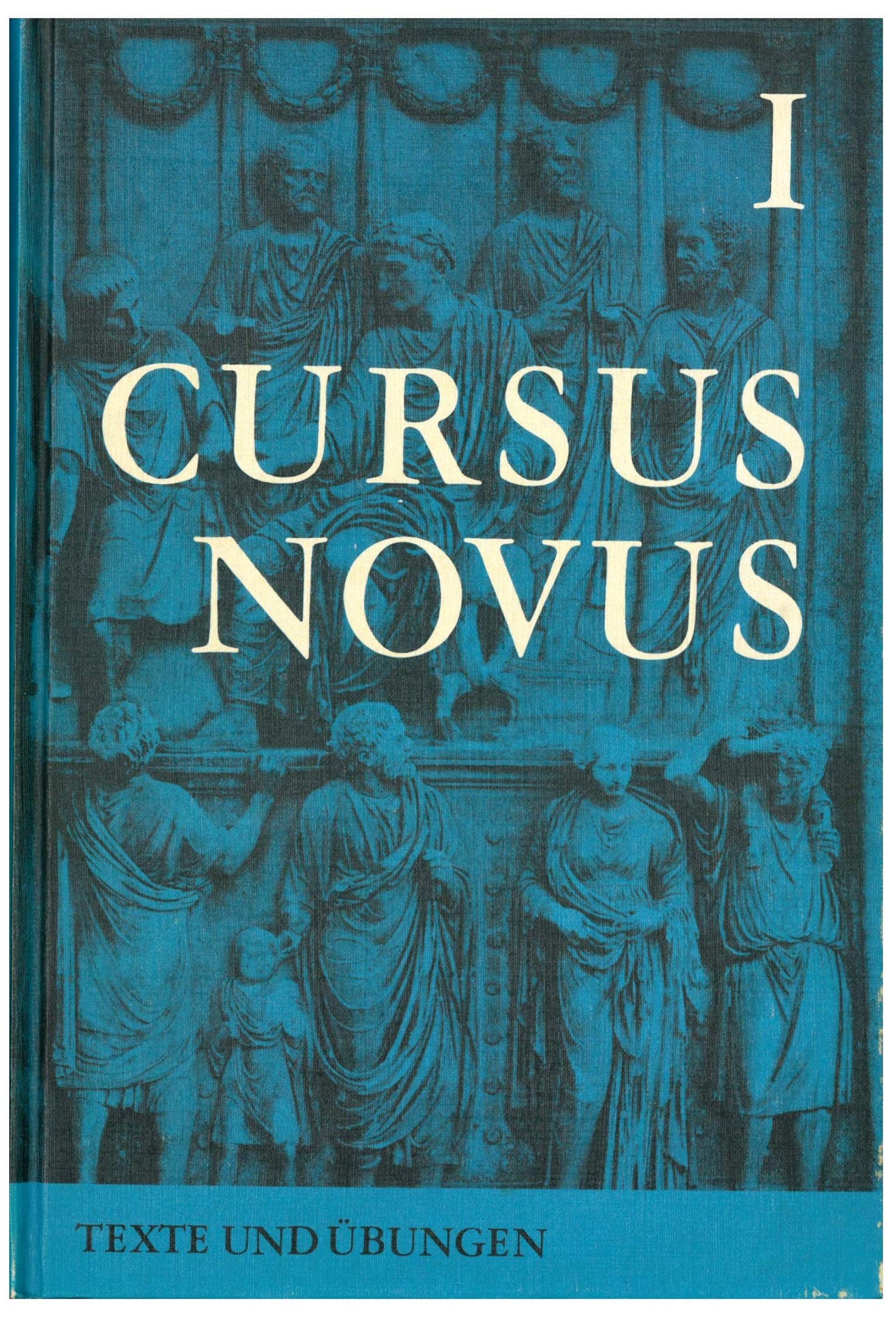 Cursus Novus: Lateinisches Unterrichtswerk / Texte und Übungen I Books