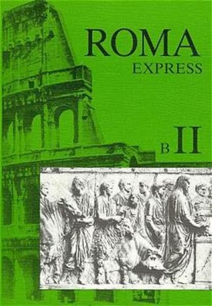 Roma B. Unterrichtswerk für Latein: Express II Study Guides
