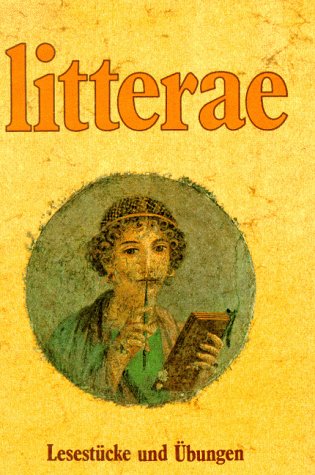 Litterae: Unterrichtswerk für spätbeginnendes Latein / Lesestücke und Übungen Books
