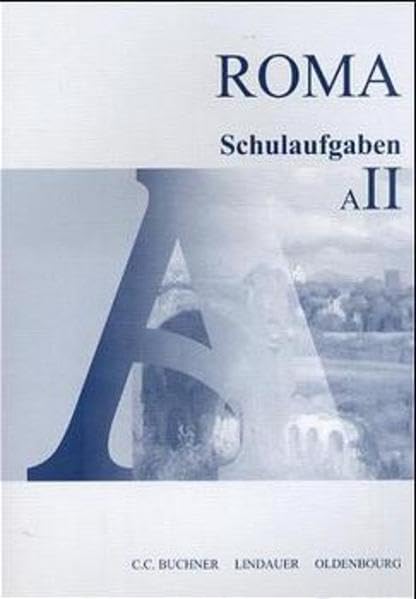 Roma A - neu: Roma, Ausgabe A für Bayern, Schulaufgaben Learning & Reference