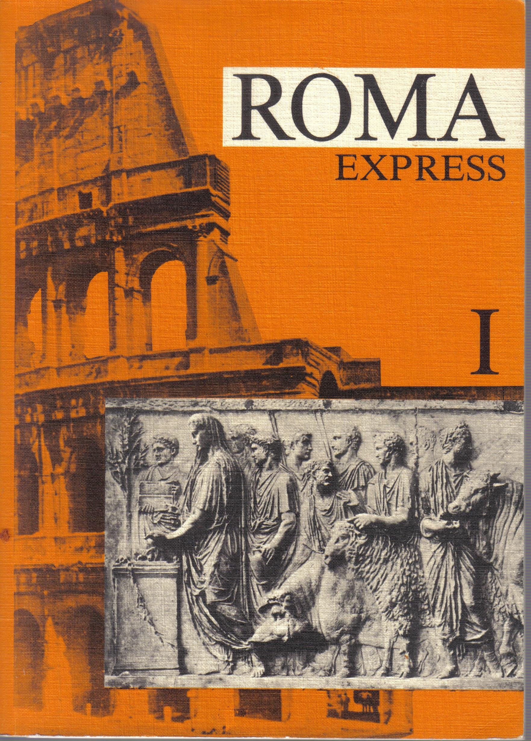 Roma: Unterrichtswerk für Latein als 1. Fremdsprache / Express Books
