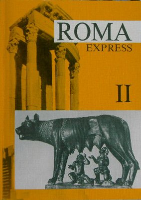Roma: Unterrichtswerk für Latein als 1. Fremdsprache / Express II Books