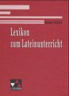 Lexikon zum Lateinunterricht Learning & Reference
