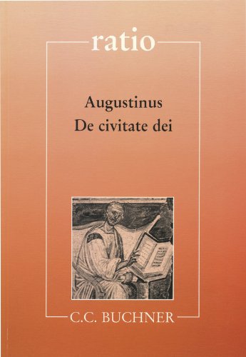 ratio / Augustinus, De civitate dei: Lernzielbezogene lateinische Texte / mit Begleittexten Study Guides