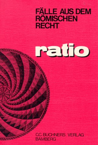 Ratio, Band 5: Fälle aus dem römische Recht Study Guides
