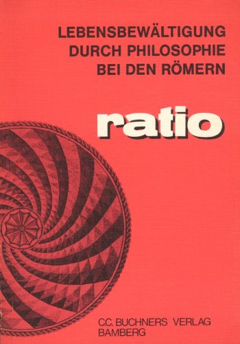 Lebensbewältigung durch Philosophie bei den Römern Philosophy