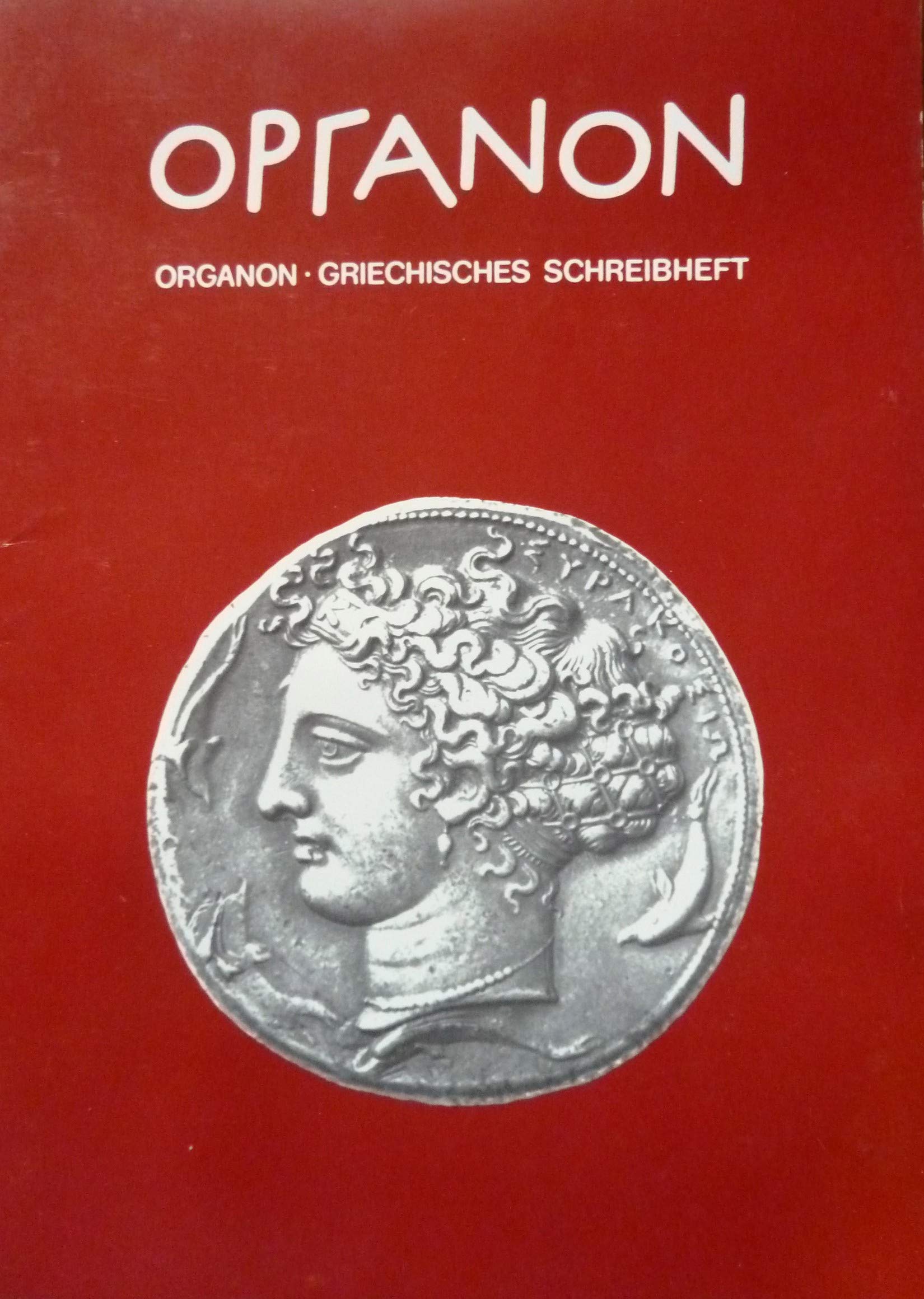 Organon: Griechisches Unterrichtswerk / Schreibheft Books