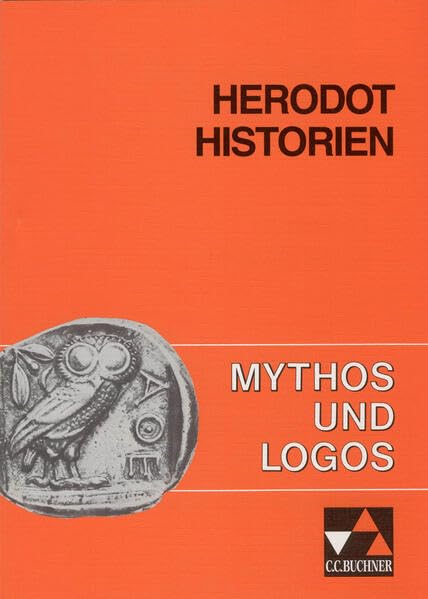 Mythos und Logos. Lernzielorientierte griechische Texte / Herodot, Historien Study Guides