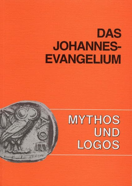 Mythos und Logos 06. Das Johannes-Evangelium Study Guides