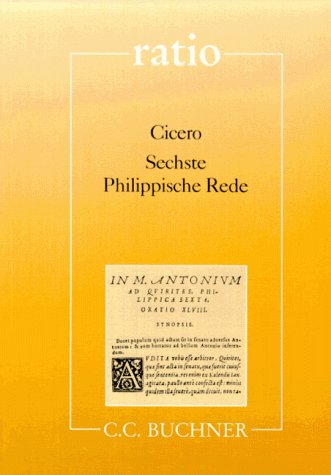Sechste Philippische Rede: Mit Texten zur Rhetorik Study Guides Books