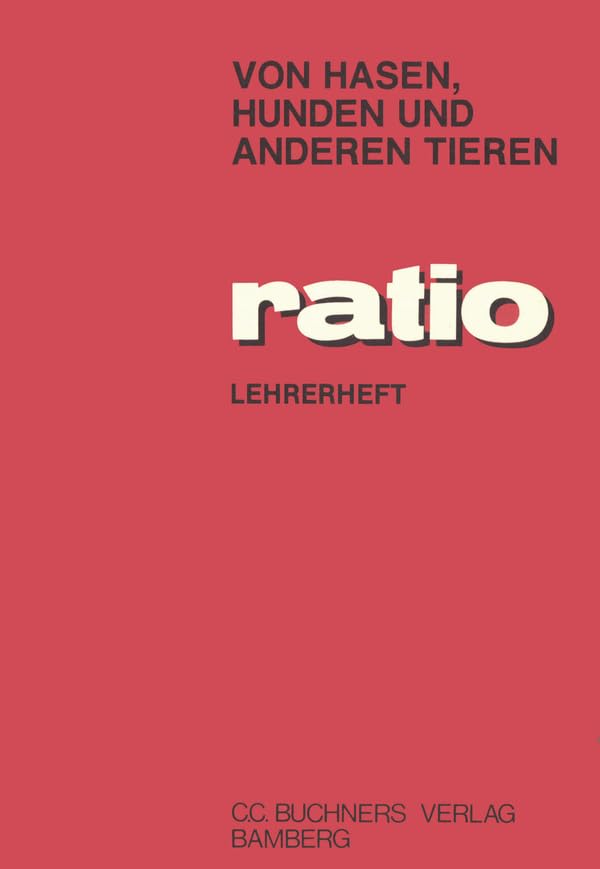 ratio / Von Hasen, Hunden und anderen Tieren LH: Lernzielbezogene lateinische Texte / zu Von Hasen, Hunden und anderen Tieren (ratio: Lernzielbezogene lateinische Texte) Education & Training