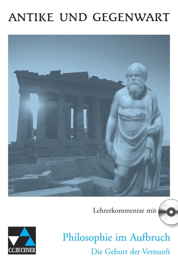 Antike und Gegenwart / Philosophie im Aufbruch LK: Lateinische Texte zur Erschließung europäischer Kultur / zu Philosophie im Aufbruch (Antike und ... Texte zur Erschließung europäischer Kultur) Study Guides