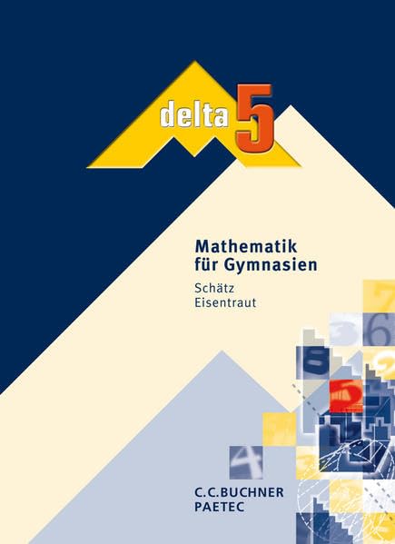 Delta - Ausgabe für Bayern. Mathematik für Gymnasien: Band 5 Study Guides