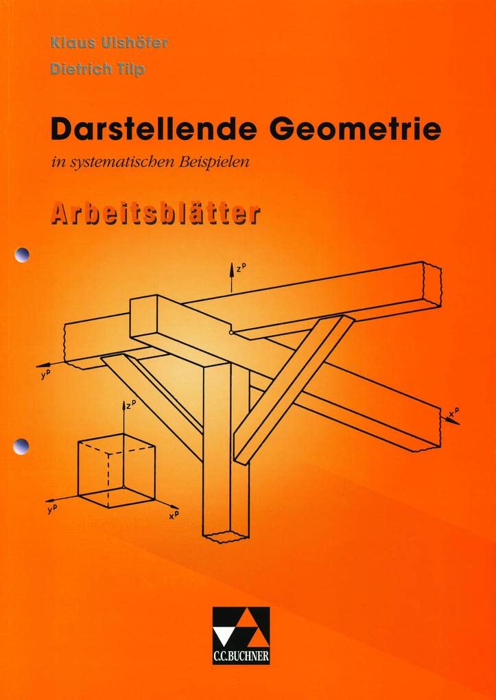 Begleitmaterial Mathematik / Darstellende Geometrie in Beispielen: Für die Sekundarstufe II Study Guides