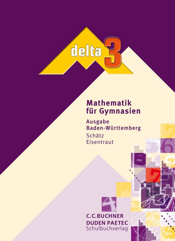 delta – Baden-Württemberg / Mathematik für Gymnasien: delta – Baden-Württemberg / delta BW 3: Mathematik für Gymnasien Study Guides