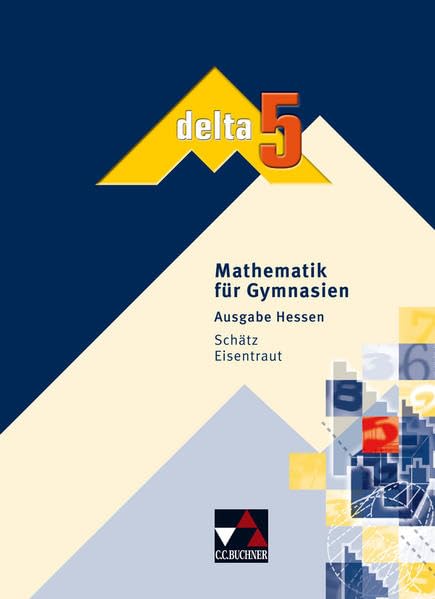 delta – H / Mathematik für Gymnasien: delta – H / delta H 5: Mathematik für Gymnasien Education & Training