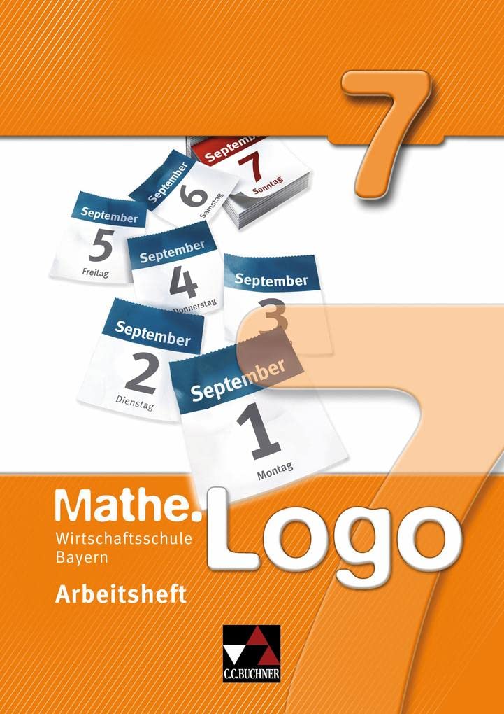 Mathe.Logo Wirtschaftsschule Bayern / Mathe.Logo Wirtschaftsschule AH 7 Study Guides
