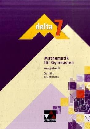 delta – N / Mathematik für Gymnasien: delta – N / delta - Ausgabe für Niedersachsen: Mathematik für Gymnasien / delta 7 Study Guides