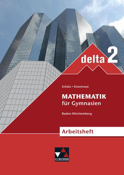 delta 2 Neu. Ausgabe Baden-Württemberg. Arbeitsheft Study Guides