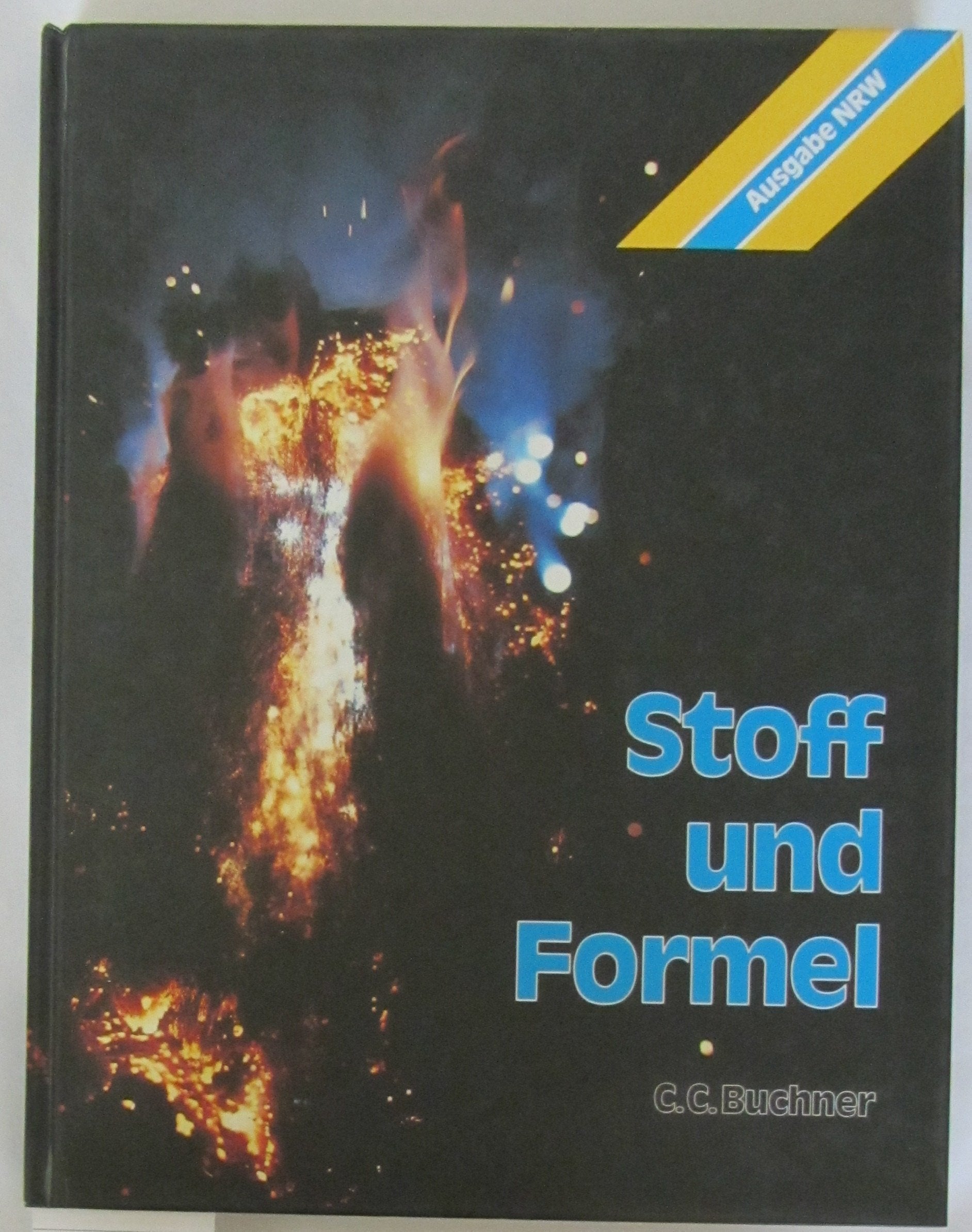 Stoff und Formel - Ausgabe Nordrhein-Westfalen Natural Sciences
