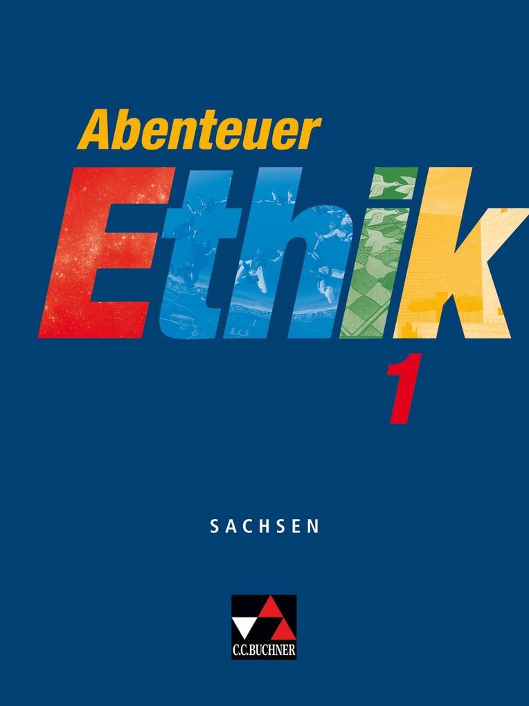 Abenteuer Ethik 1 Schülerband Sachsen Philosophy