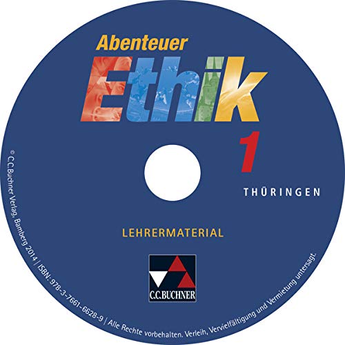 Abenteuer Ethik – Thüringen / Abenteuer Ethik Thüringen LM 1: Unterrichtswerk für Ethik / CD-ROM (Abenteuer Ethik – Thüringen: Unterrichtswerk für Ethik) Philosophy