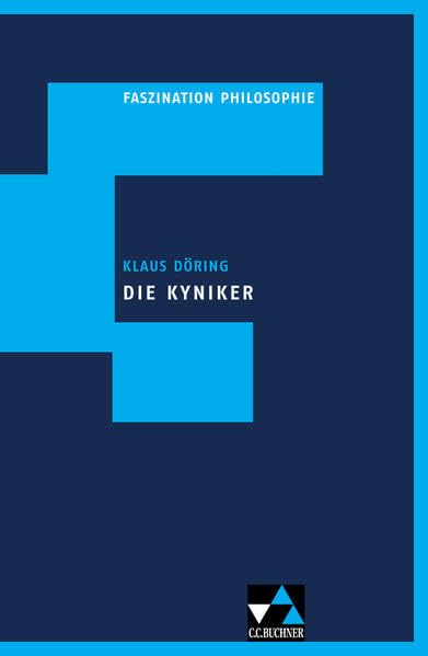 Faszination Philosophie / Döring, Die Kyniker Philosophy