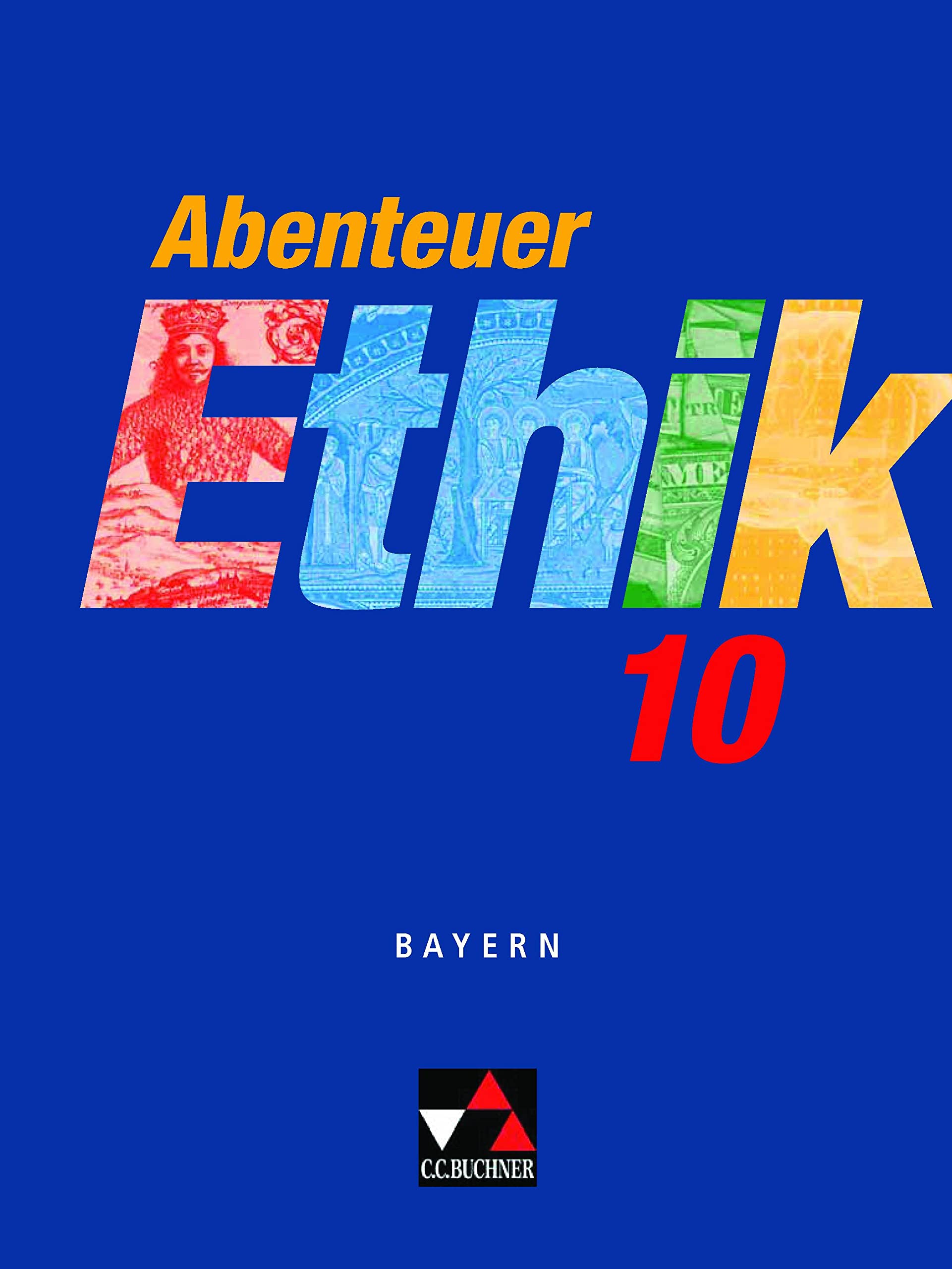 Abenteuer Ethik 10 Schülerband Bayern Philosophy