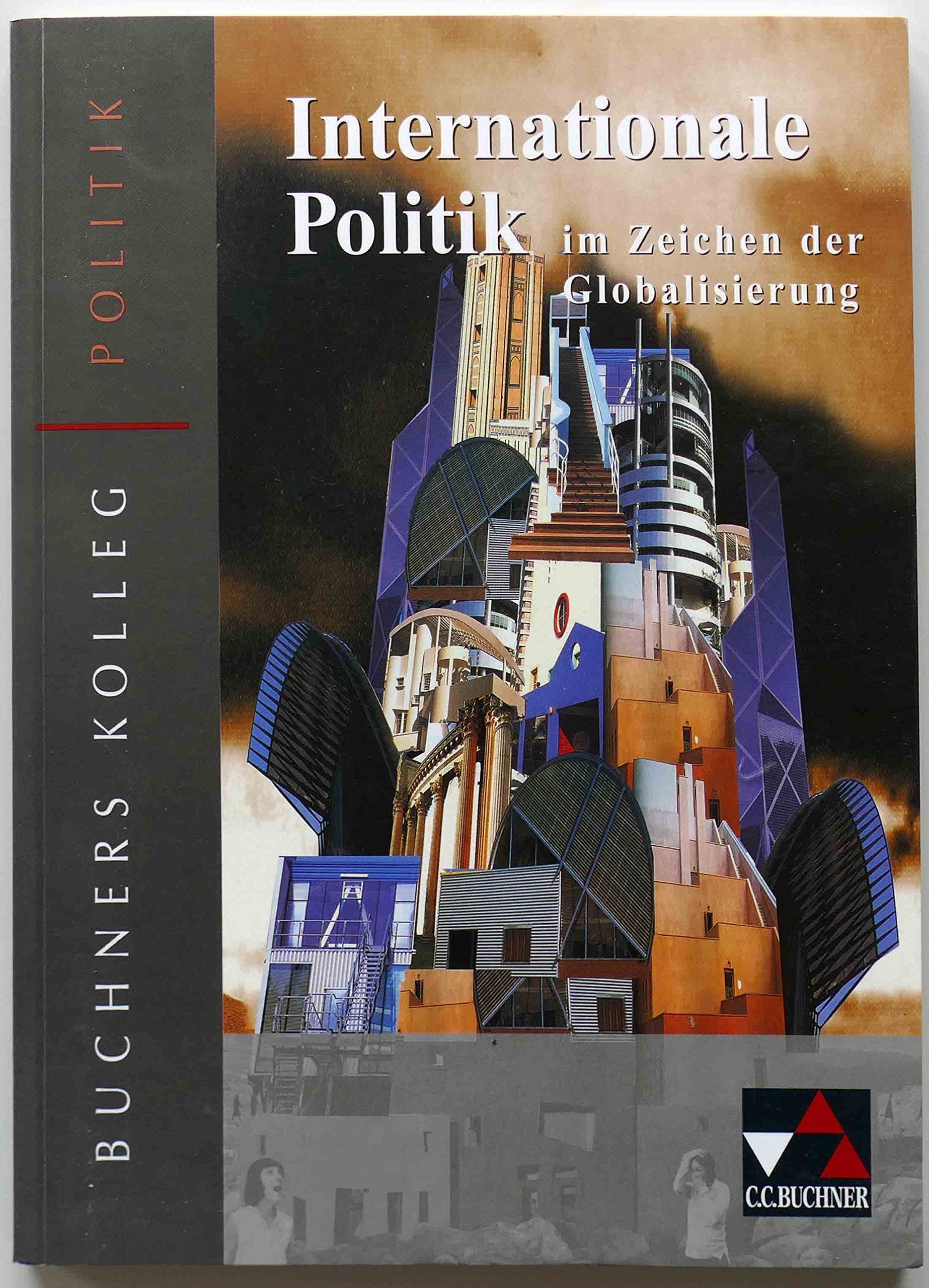 Internationale Politik im Zeichen der Globalisierung Business, Finance & Career