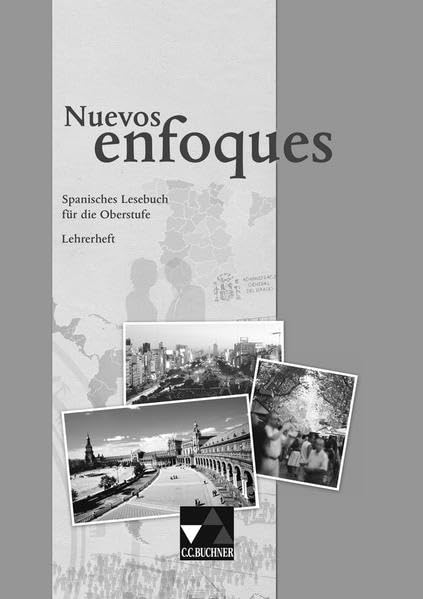Nuevos enfoques / Spanisches Lesebuch für die Oberstufe im G8: Nuevos enfoques / Nuevos enfoques LH: Spanisches Lesebuch für die Oberstufe im G8 Foreign Languages ​​& Dictionaries