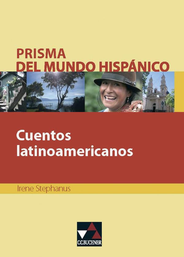 Prisma del mundo hispánico / Cuentos latinoamericanos: Texte für die Oberstufe (Prisma del mundo hispánico: Texte für die Oberstufe) Study Guides
