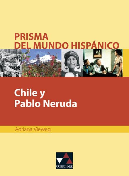Chile y Pablo Neruda Study Guides Books