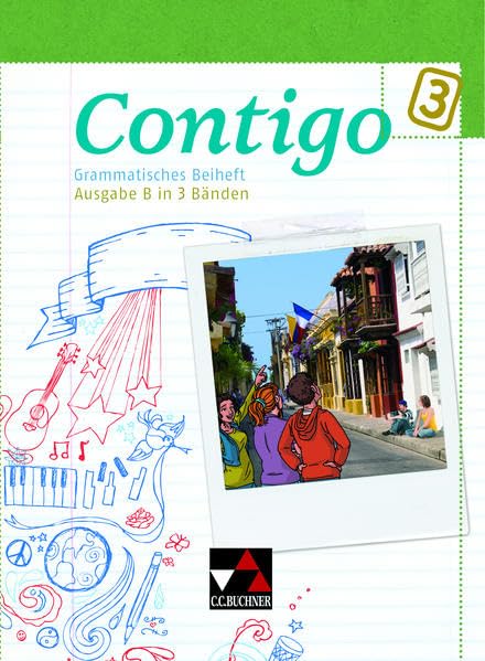 Contigo B / Contigo B Grammatisches Beiheft 3: Unterrichtswerk für Spanisch in 3 Bänden (Contigo B: Unterrichtswerk für Spanisch in 3 Bänden) Foreign Languages ​​& Dictionaries