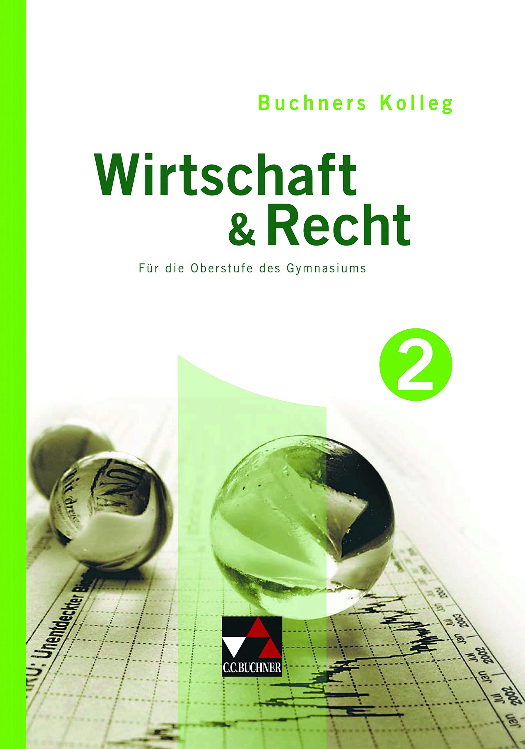 Buchners Kolleg Wirtschaft & Recht 2. Neuausgabe Study Guides
