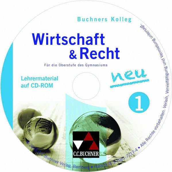 Buchners Kolleg Wirtschaft & Recht / Kolleg Wirtschaft & Recht LM 1 - neu: Für die Oberstufe des Gymnasiums / CD-ROM (Buchners Kolleg Wirtschaft & Recht: Für die Oberstufe des Gymnasiums) Non-fiction