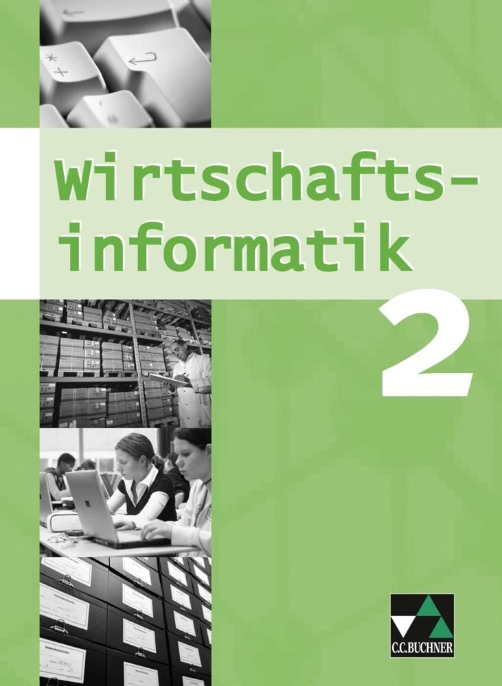Wirtschaftsinformatik 2. Mittelstufe Gymnasium (WSG-W) Study Guides