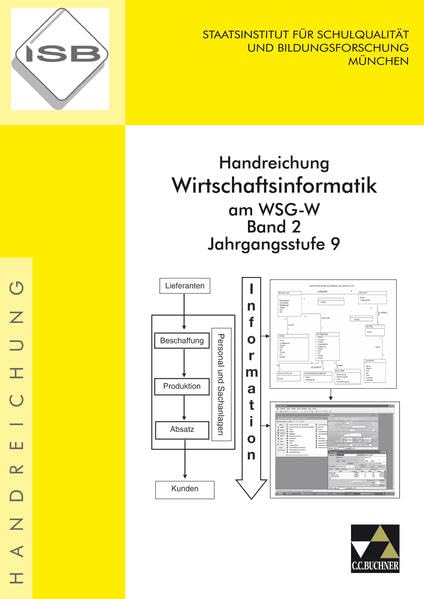 Handreichung Wirtschaftsinformatik am WSG-W / Handreichung Wirtschaftsinformatik WSG-W 2: Jahrgangsstufe 9 book