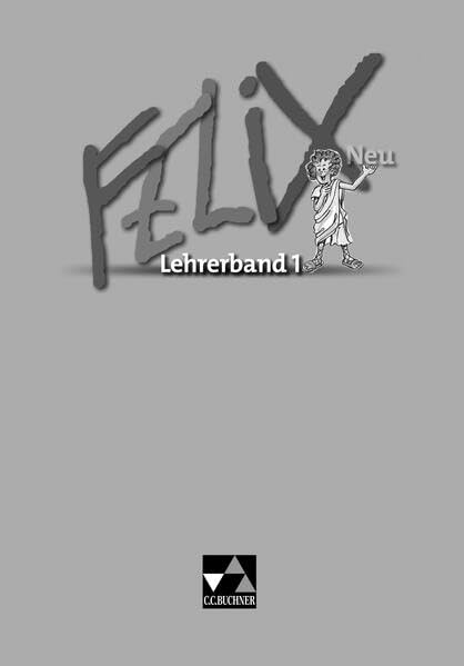 Felix Neu 1. Lehrerband Foreign Languages ​​& Dictionaries