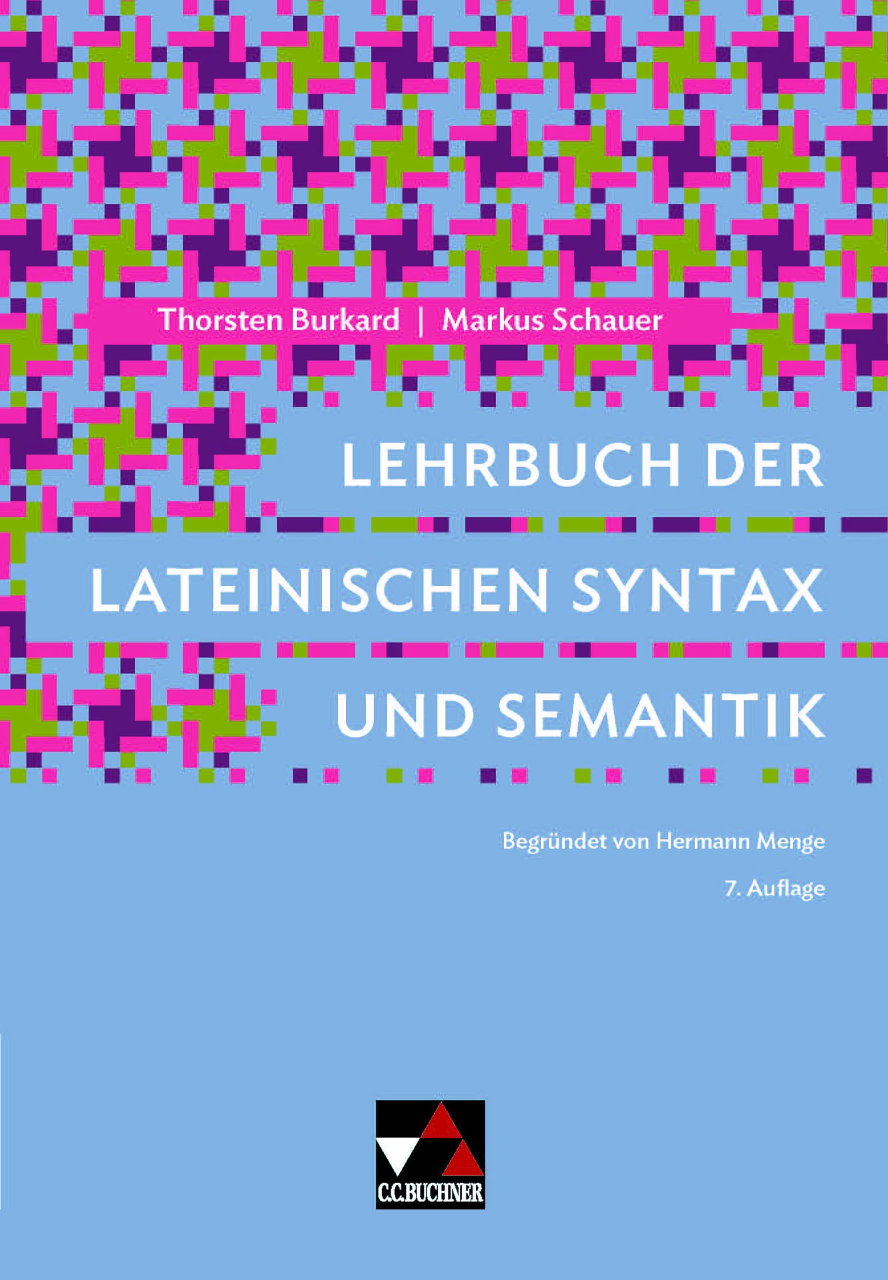 Lehrbuch der lateinischen Syntax und Semantik (Buchners Uni-Bibliothek) Contemporary literature