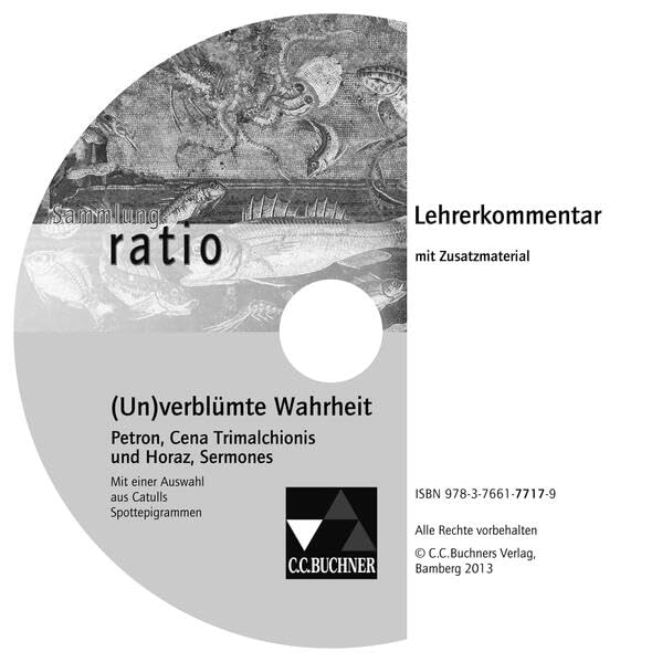 Sammlung ratio / (Un)verblümte Wahrheit LK: Die Klassiker der lateinischen Schullektüre / zu (Un)verblümte Wahrheit. CD-ROM (Sammlung ratio: Die Klassiker der lateinischen Schullektüre) Study Guides
