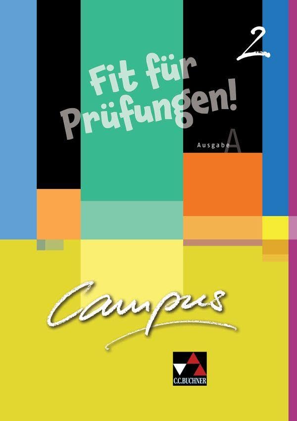 Campus A. Palette / Campus A Fit für Prüfungen! 2: Fakultatives Begleitmaterial zu Campus A / Zu den Lektionen 16-30 (Campus A. Palette: Fakultatives Begleitmaterial zu Campus A) Foreign Languages ​​& Dictionaries