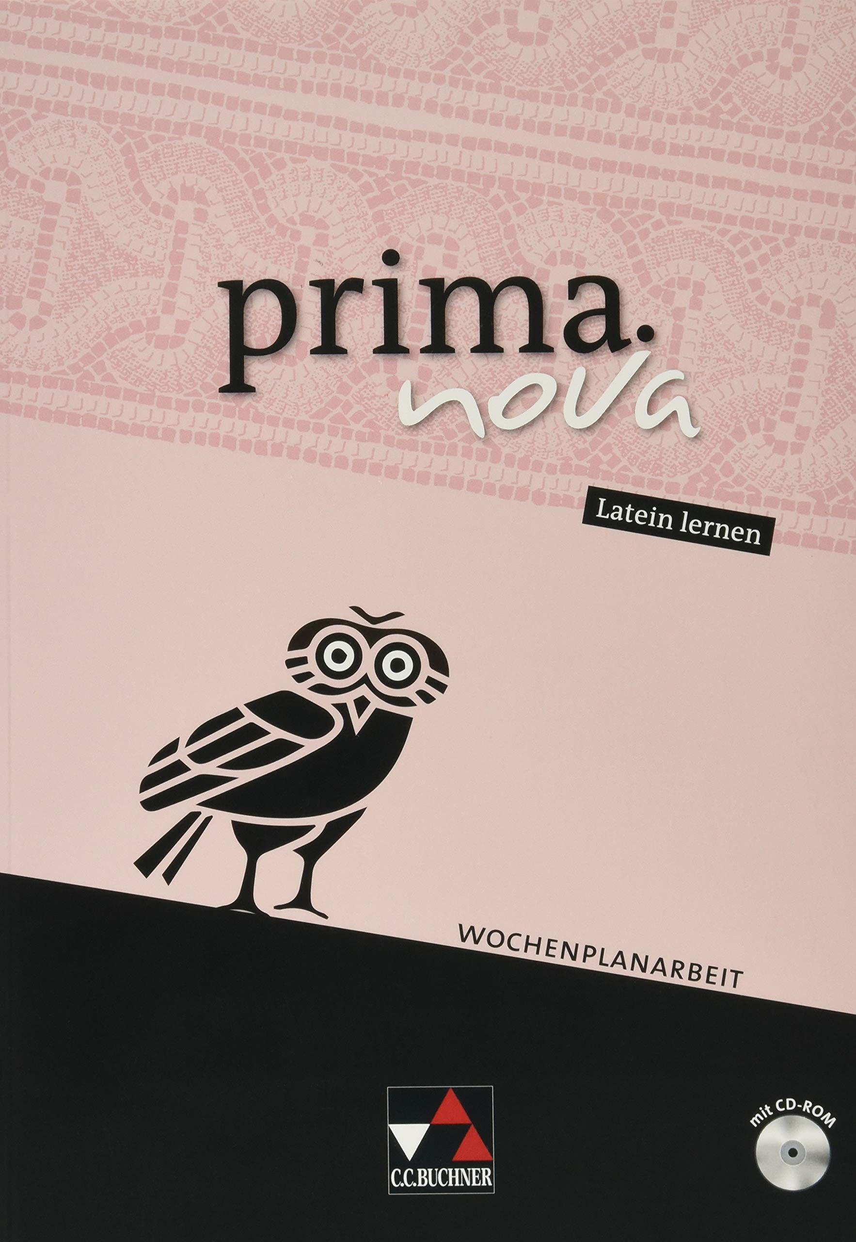 prima.nova Palette / prima.nova Wochenplanarbeit: Fakultatives Begleitmaterial zu prima.nova (prima.nova Palette: Fakultatives Begleitmaterial zu prima.nova) Learning & Reference