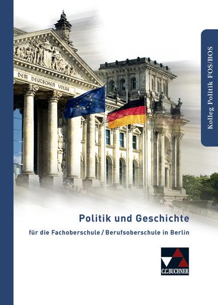 Politik und Geschichte FOS/BOS Berlin: für die Fachoberschule / Berufsoberschule in Berlin Study Guides