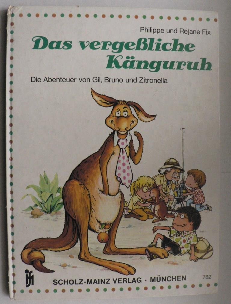 Das vergeßliche Känguruh. Die Abenteuer von Gil, Bruno und Zitronella Books