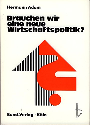 Brauchen wir eine neue Wirtschaftspolitik Books